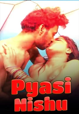Pyasi Nishu (2021) Season 1 Episode 2 Cliff Movies Uncut (2021)