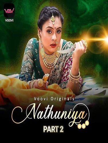 Nathuniya (2023) Season 1 Part 2 Episode 3 Voovi Originals (2023)