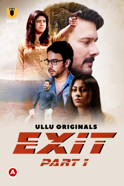 Exit (part 1) (2022) Season 1 Ullu Originals (2022)