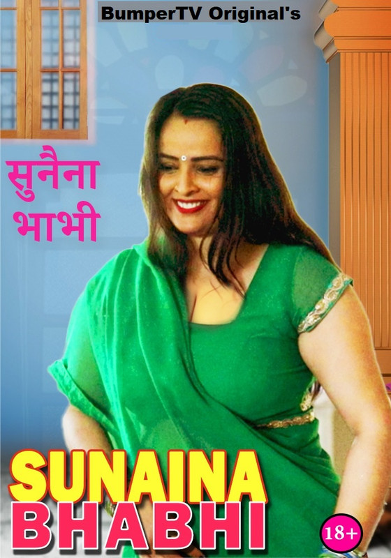 Sunaina Bhabhi (2021) Season 1 Episode 1 Bumpertv Originals (2021)