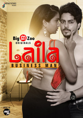 Laila Businessman (2021) Season 1 Big Movie Zoo Originals (2021)