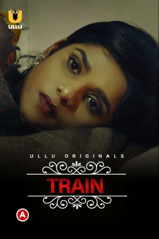 Train (charmsukh) (2021) Season 1 Ullu Originals (2021)