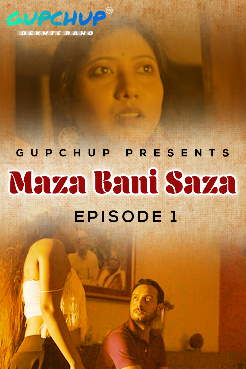 Maaza Bani Saaza (2020) Season 1 Episode 1 GupChup (2020)