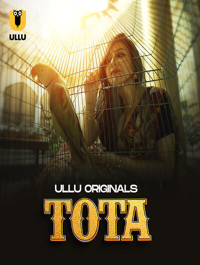 Tota (2024) Season 1 Part 1 Episode 1 Ullu Originals (2024)