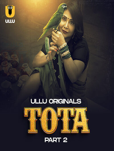 Tota (2024) Season 1 Part 2 Episode 4 (2024) Ullu Originals (2024)