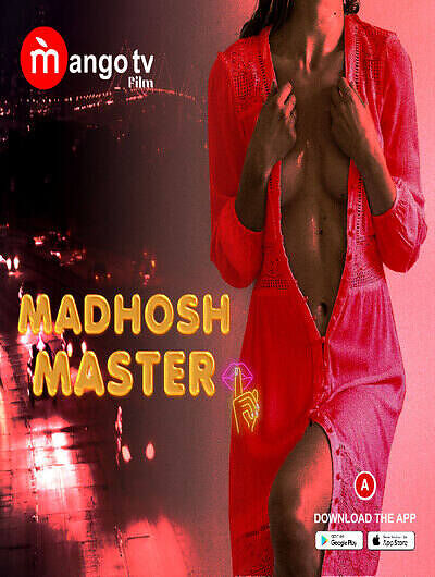 Madhosh Master Part 1 (2022) Mangotv Originals (2022)