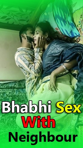 Bhabhi Sex With Neighbour (2022) Flizmovies (2022)