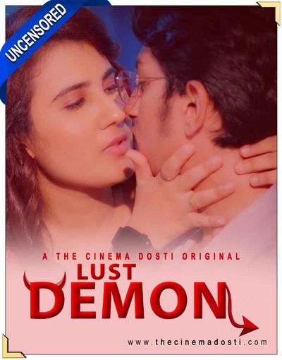 Lust Demon (Uncensored) (2020) CinemaDosti Originals (2020)