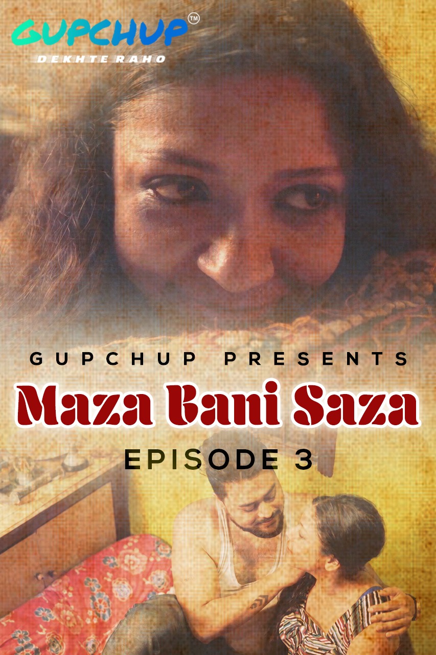 Maaza Bani Saaza (2020) Season 1 Episode 3 GupChup (2020)