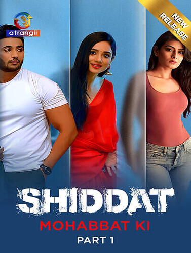 Shiddat (mohabbat Ki) Season 1 Episode 5 Atrangii Originals (2024)