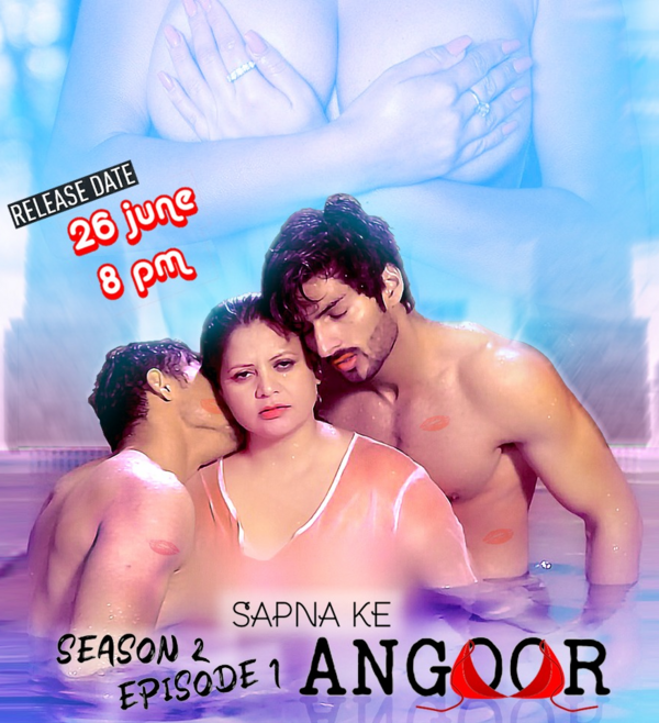 Sapna Ke Angoor (2021) Season 2 Episode 1 Angoor Originals (2021)