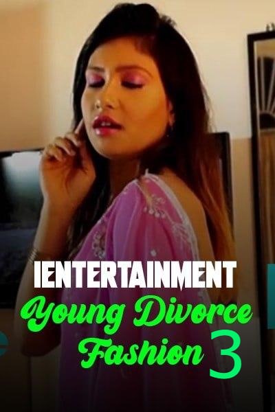 Young Divorce Fashion 3 (2021) Ientertainment Exclusive (2021)