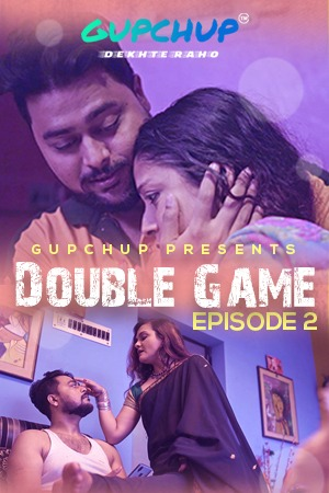 Double Game (2020) Season 1 Episode 2 GupChup (2020)