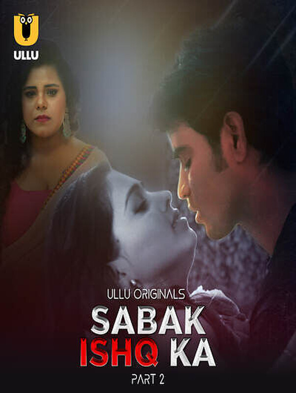 Sabak Ishq Ka Part 2 (2023) Season 1 Episode 4 Ullu Original (2023)