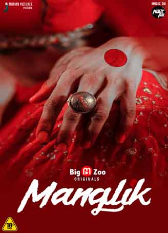 Maanglik (2022) Season 1 Big Movie Zoo Originals (2022)