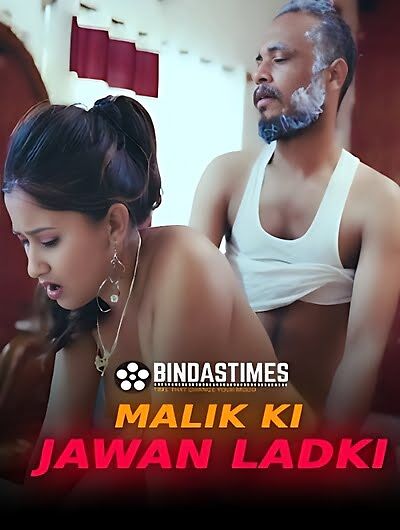 Malik Ki Jawan Ladki (2023) Bindastimes Originals (2023)