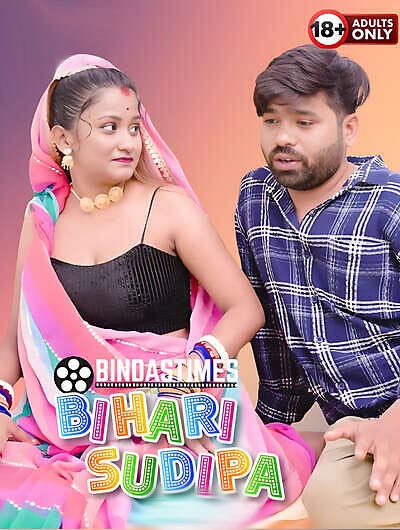 Bihari Sudipa (2025) Bindastimes Originals (2025)