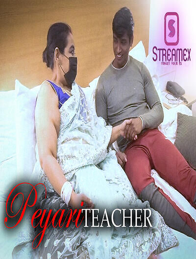 Peyari Teacher (2023) Streamex (2023)