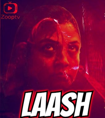 Laash (2022) Season 1 Episode 1 Zooptv Originals (2022)