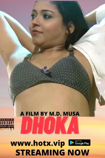 Dhoka (2022) Season 1 (hotx Originals) Uncut (2022)