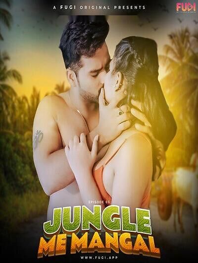 Jungle Me Mangal (2024) Season 1 Episode 3 Fugi Originals (2024)
