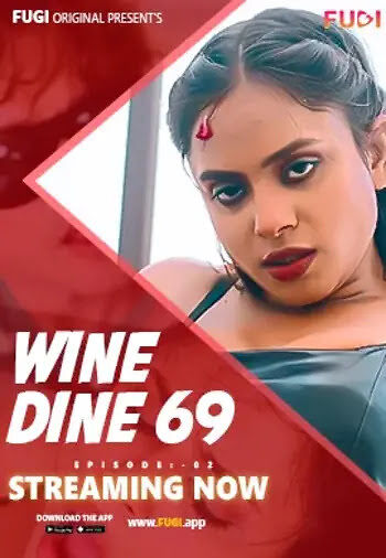 Wine Dine 69 (2023) Season 1 Episode 2 Fugi Originals (2023)
