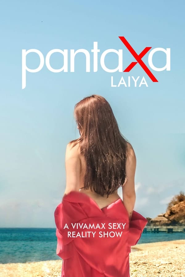 Pantaxa Laiya (2023) Season 1 Episode 1 Vivamax (2023)
