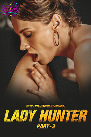 Lady Hunter Part 3 (2023) Season 1 Episode 6 Wow Entertainment Originals (2023)