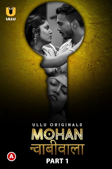 Mohan Chabhiwala (2023) Season 1 Part 1 (ullu Originals) (2023)