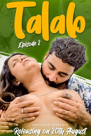 Talab (2023) Season 1 Episode 2 Triflicks Originals (2023)