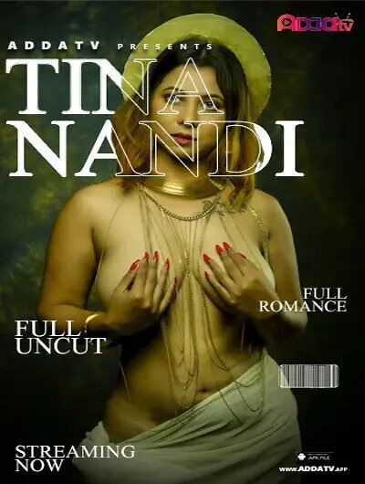Tina Nandi (2024) Addatv (2024)