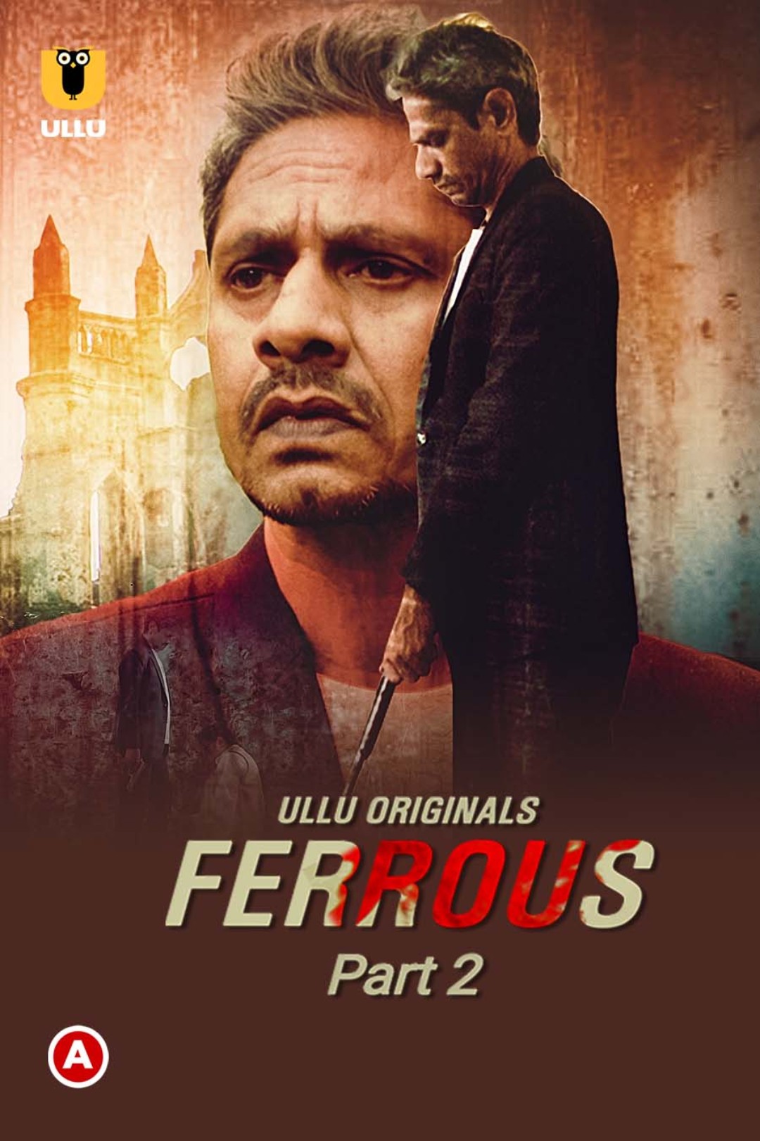 Ferrous Part 2 (2022) Season 1 Ullu Originals (2022)