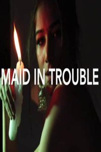 Maid In Trouble (2021) Short Film | Poonam Pandey (2021)