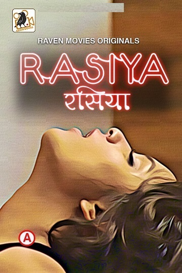 Rasiya (2022) Season 1 Episode 1 To 2 (ravenmovies Originals) (2022)