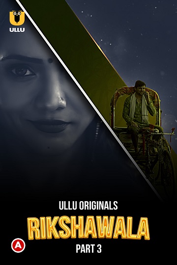 Rikshawala (2023) Season 1 Part 3 (ullu Originals) (2023)