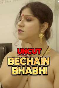 Bechain Bhabhi (2021) Season 1 Episode 1 Nuefliks Originals Uncut (2021)