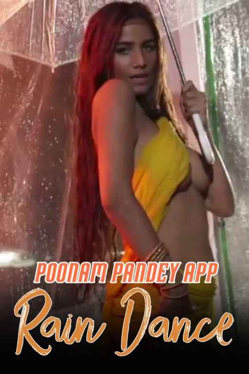 Rain Dance (2020) Poonam Pandey (2020)