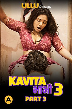 Kavita Bhabhi Season 3 Part 3 (2021) Ullu Originals (2021)
