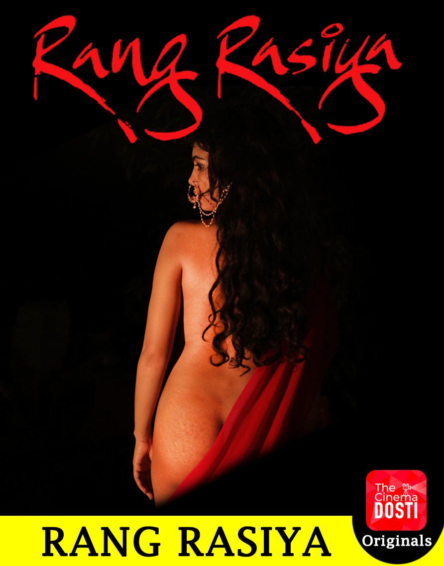 Rang Rasiya (2020) CinemaDosti Originals (2020)