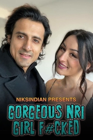 Gorgeous Nri Girl Fucked (2022) Niksindian Originals (2022)