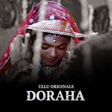 Doraha (2022) Season 1 Part 1 (ullu Originals) (2022)