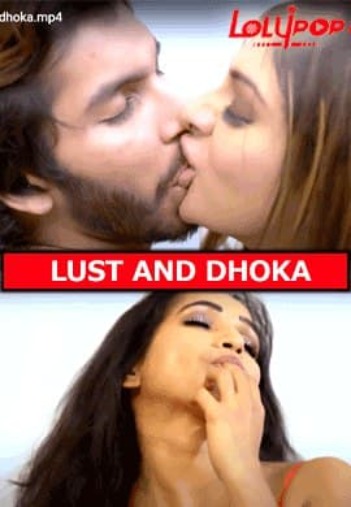 Lust And Dhokha (2021) Season 1 Lolypop Original (2021)