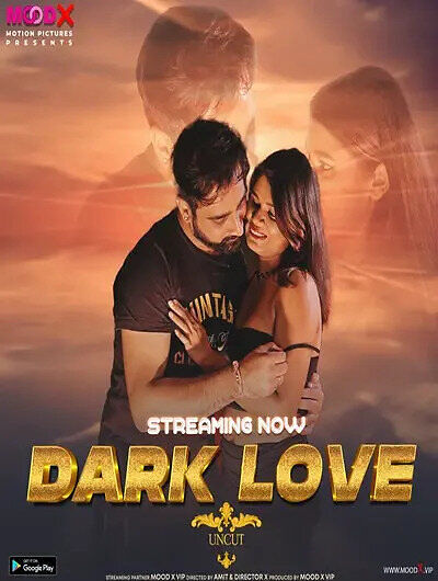 Dark Love (2023) Moodx Originals (2023)
