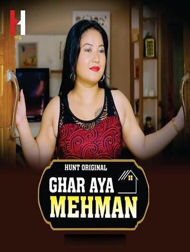 Ghar Aya Mehman (2023) Season 1 Part 1 Episode 1 Hunt Originals (2023)