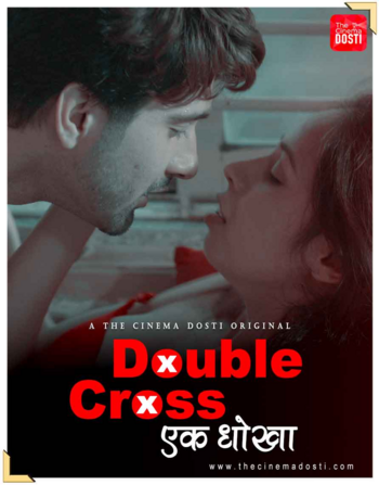 Double Cross (2020) Cinemadosti Originals (2020)