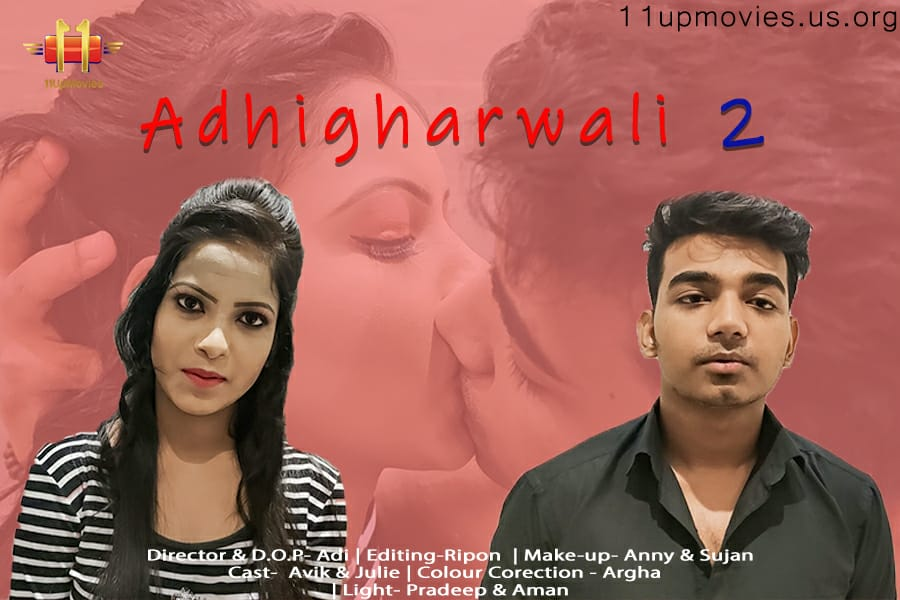 Adhigharwali (2021) Season1 Episode 2 11upmovies Originals (2021)