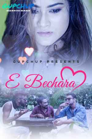 E Bechara (2020) Season 1 Episode 1 GupChup (2020)