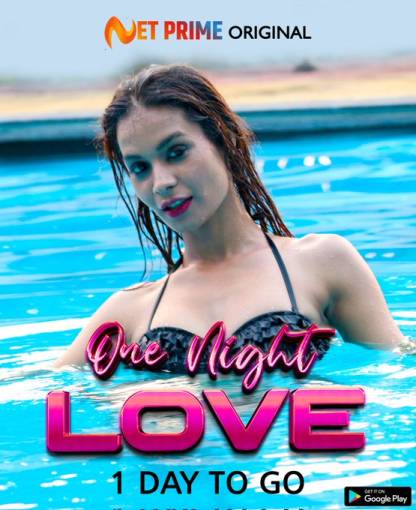 One Night Love (2021) Season 1 Episode 1 Netprime Original (2021)