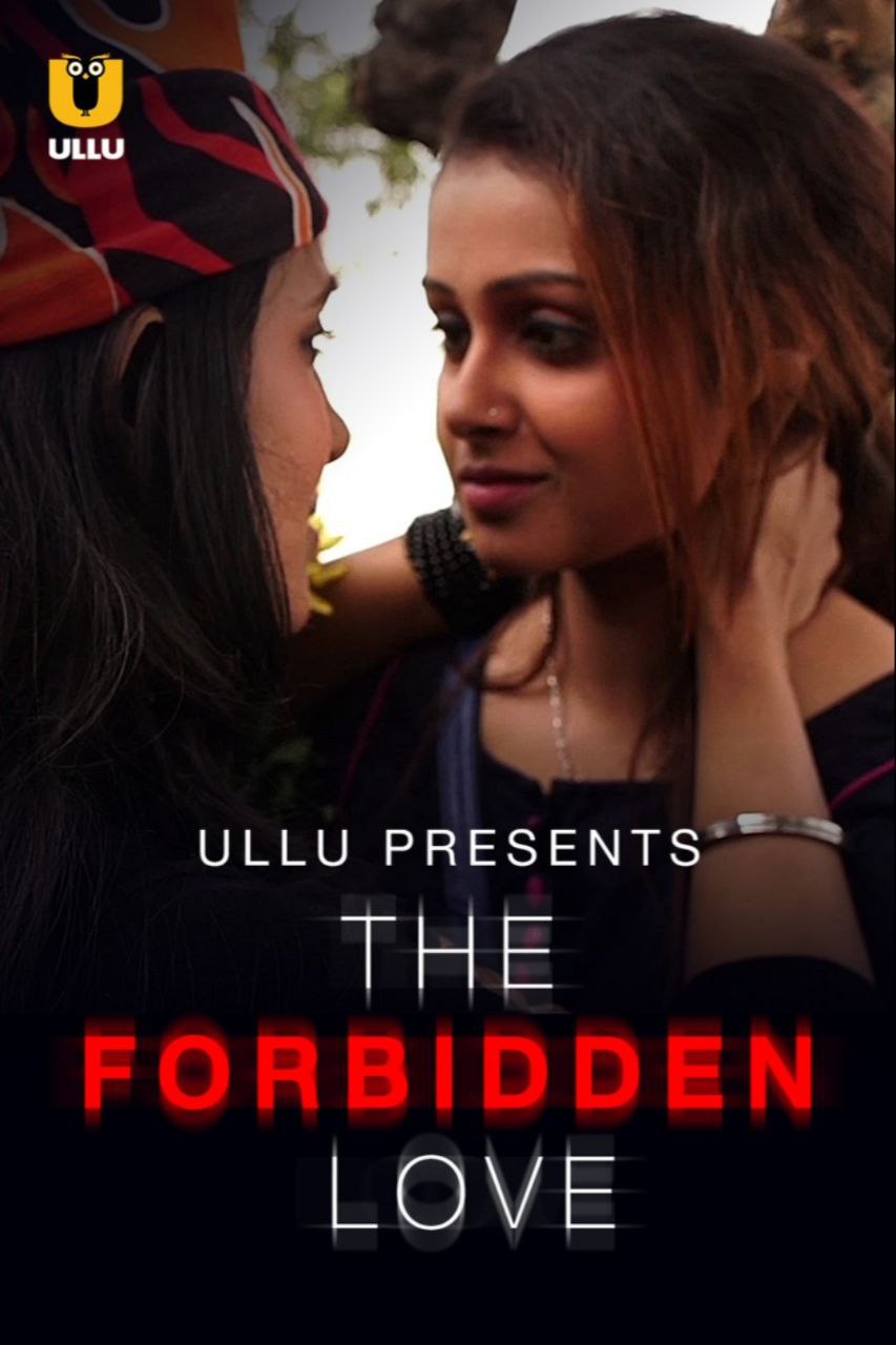 The Forbidden Love (2021) Season 1 Ullu Originals (2021)