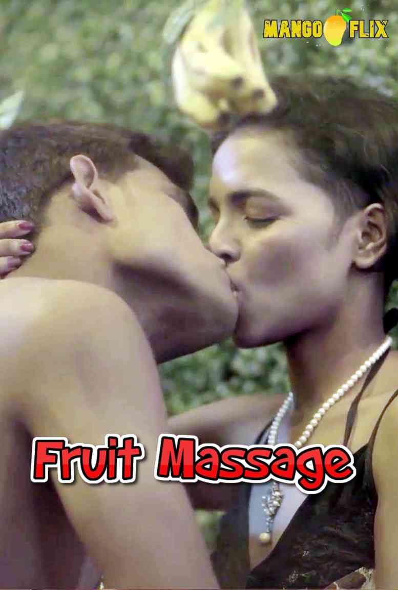 Fruit Massage (2021) Mangoflix Originals Uncut (2021)
